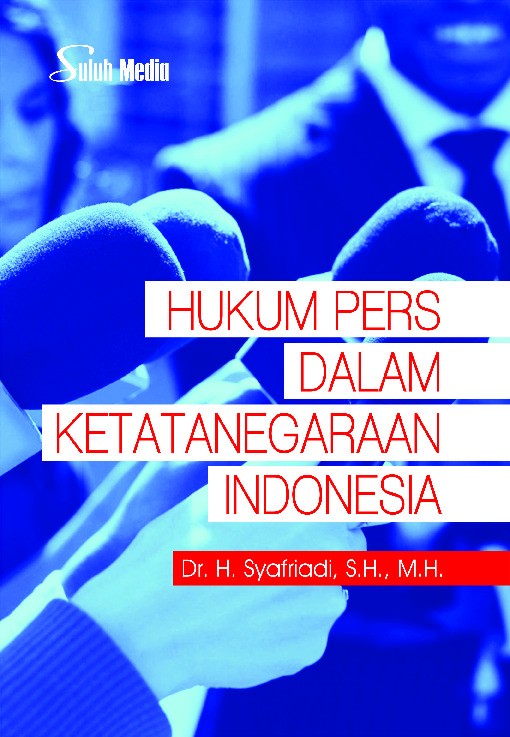 Hukum Pers Dalam Ketatanegaraan Indonesia